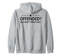 Freedom Offended Guess What Nobody Cares If You're Offended Sweat à Capuche