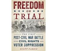 Freedom on Trial by Scott Farris Hardcover Book Scott Farris (Auteur)