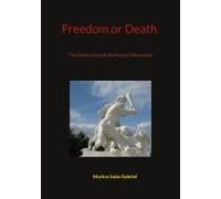 Freedom Or Death