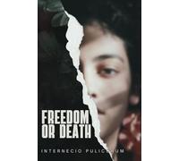 Freedom or Death