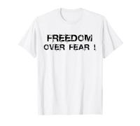 Freedom Over Fear T-Shirt