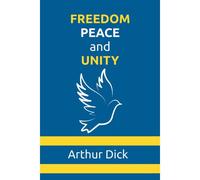 Freedom, Peace, And Unity