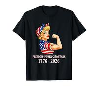 Freedom Power 250 Years 1776-2026 Strong American Girl USA T-Shirt