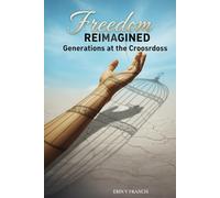Freedom Reimagined: Generations at the Crossroads