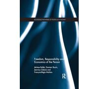 Freedom, Responsibility and Economics of the Person