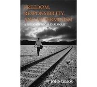Freedom Responsibility Deter (Hackett Philosophical Dialogues) (Paperback) John Lemos, (Auteur)