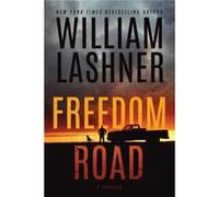 Freedom Road by William Lashner William Lashner (Auteur)