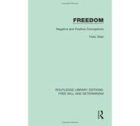 Freedom (Routledge Library Editions: Free Will and Determinism) - [Version Originale] Inconnu (Auteur)