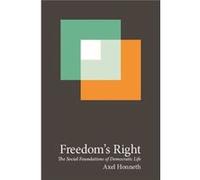 Freedom S Right 8211 The Social Foun Axel Honneth, (Auteur)