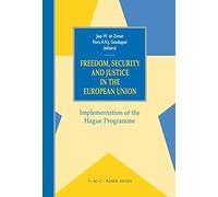 Freedom, Security And Justice In The European Union