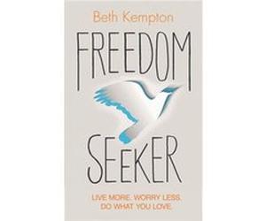 Freedom Seeker Beth Kempton, (Auteur)