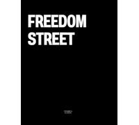 Freedom Street: The Coffee Table Book
