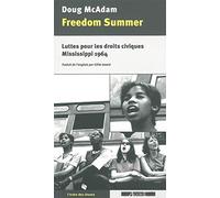 Freedom Summer: Luttes pour les droits civiques, Mississippi 1964