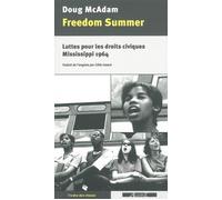 Freedom Summer Luttes pour les droits civiques, Mississippi 1964 - Doug McAdam - Agone - broché - Essai