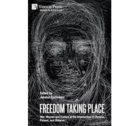 Freedom Taking Place: War, Women and Culture at the Intersection of Ukraine, Poland, and Belarus