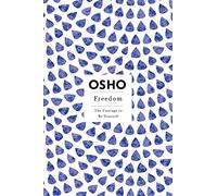 Freedom: The Courage to Be Yourself