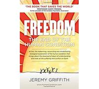 Freedom: The End Of The Human Condition