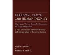 Freedom Truth and Human Dignity - Wm. B. Eerdmans Publishing Co. - Wm. B. Eerdmans Publishing Co. - Livre en Anglais - Paperback Wm. B. Eerdmans Publishing Co.Wm. B. Eerdmans Publishing Co. (Auteur)