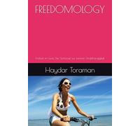 FREEDOMOLOGY: Freiheit im Geist, Der Schlüssel zur inneren Unabhängigkeit