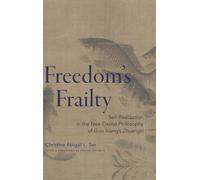 Freedom's Frailty: Self-Realization in the Neo-Daoist Philosophy of Guo Xiang's Zhuangzhi
