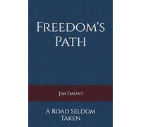 Freedom's Path: A Road Seldom Taken