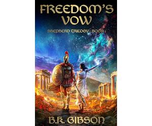 Freedom's Vow: Shepherd Trilogy: Book 1