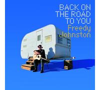 FREEDY JOHNSTON - BACK ON THE ROAD TO YOU CD NEUF