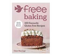 Freee Baking: 100 gluten free recipes from the UK's #1 gluten free flour brand