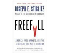 Freefall: America, Free Markets, and the Sinking of the World Economy