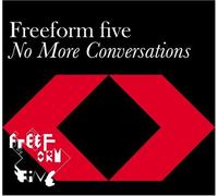 Freeform Five - No More Conversations [Import]