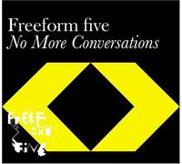 Freeform Five - No More Conversations [Import]
