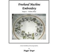 Freehand Machine Embroidery Projects - Maggie Kruger - Author Solutions Inc - Livre en Anglais Maggie KrugerMaggie Kruger (Auteur)