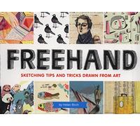 Freehand: Sketching Tips and Tricks Drawn from Art