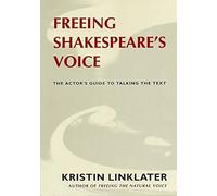 Freeing Shakespeare's Voice