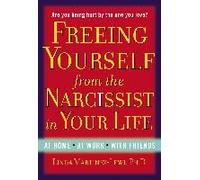 Freeing Yourself From The Narcissist In Your Life
