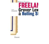 Freelance: Grover Lewis à Rolling Stone : une vie dans les marges du journalisme »