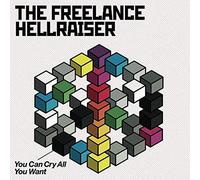 Freelance Hellraiser - Can Cry All You Want