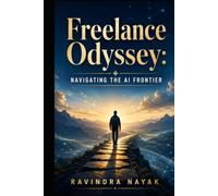 "Freelance Odyssey: Navigating the AI Frontier"