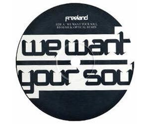 Freeland - We Want Your Soul [Vinyl Single]