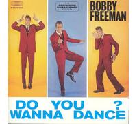 Freeman Bobby / Do You Wanna Dance ?