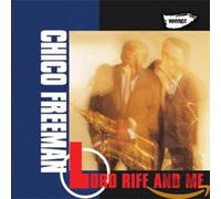 Freeman, Chico - Lord Riff & Me [Import]