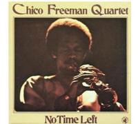 Freeman, Chico - No Time Left