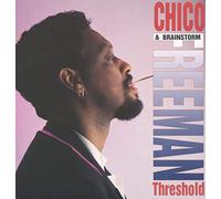 Freeman Chico - Threshold [Import]