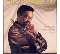Freeman, Chico - You'Ll Know