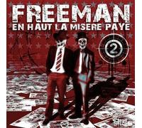 Freeman - En haut la misère paye 2