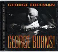 Freeman, George - George Burns