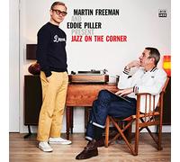 Freeman Martin and Pille Eddie - Present Jazz on The Corner [Import]