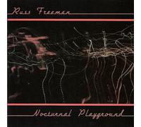 Freeman,Russ - Nocturnal Playground