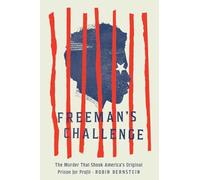 Freeman's Challenge: The Murder That Shook America's Original Prison for Profit