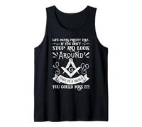 Freemason Life Move Pretty Fast Citation Design Look Around Débardeur